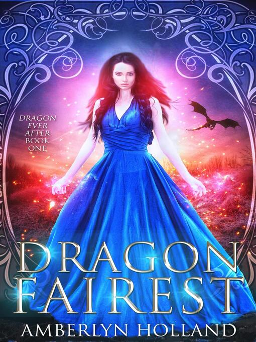 Title details for Dragon Fairest by Amberlyn Holland - Available